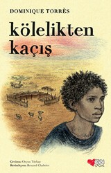 Kölelikten Kaçış - Can Çocuk Yayınları