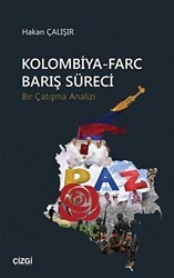 Kolombiya-Farc Barış Süreci - Çizgi Kitabevi Yayınları