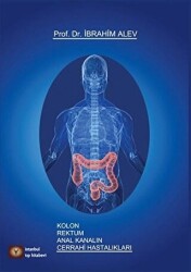 Kolon Rektum Anal Kanalın Cerrahi Hastalıkları - İstanbul Tıp Kitabevi