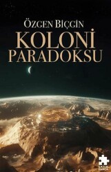 Koloni Paradoksu - Eksik Parça Yayınları