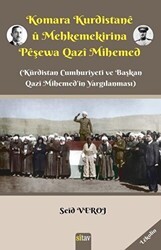 Komara Kurdistane u Mehkemekirina Peşewa Qazi Mihemed - Sitav Yayınevi