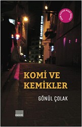 Komi ve Kemikler - Encore Yayınları