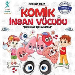 Komik İnsan Vücudu: Çocuklar İçin Anatomi - Çocuk Gelişimi Yayınları
