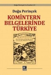 Komintern Belgelerinde Türkiye - Kaynak Yayınları
