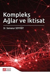 Kompleks Ağlar ve İktisat - Pegem Akademi Yayıncılık