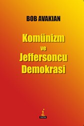 Komünizm ve Jeffersoncu Demokrasi - El Yayınları
