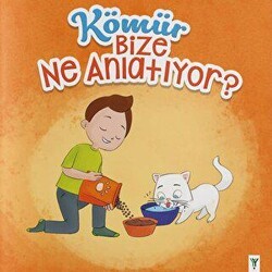 Kömür Bize Ne Anlatıyor? - Yeşilay Yayınları
