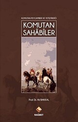 Komutan Sahabiler - Rağbet Yayınları