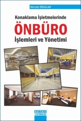 Konaklama İşletmelerinde Önbüro İşlemleri ve Yönetimi - 1