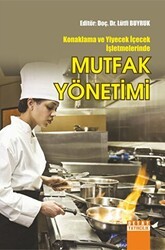 Konaklama Ve Yiyecek İçecek İşletmelerinde Mutfak Yönetimi - Detay Yayıncılık