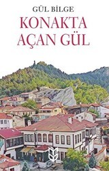 Konakta Açan Gül - Yason Yayıncılık