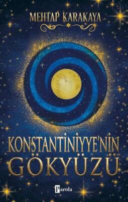 Konstantiniyye`nin Gökyüzü - 1