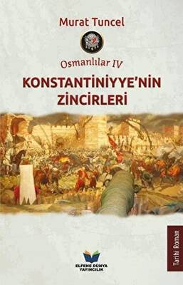 Konstantiniyye’nin Zincirleri - Osmanlılar 4 - 1