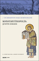 Konstantinopolis: Şehrin Dokusu - Alfa Yayınları