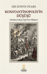 Konstantinopolis’in Düşüşü - Güneş Kitabevleri Yayınları
