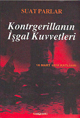 Kontrgerillanın İşgal Kuvvetleri - 1