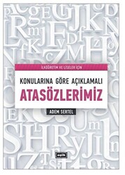 Konularına Göre Açıklamalı Atasözlerimiz - 1