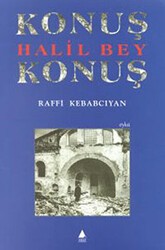 Konuş Halil Bey Konuş - Aras Yayıncılık