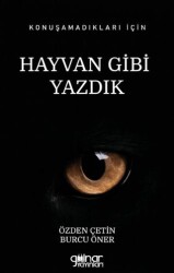 Konuşamadıkları İçin Hayvan Gibi Yazdık - Gülnar Yayınları