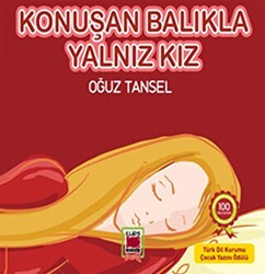 Konuşan Balıkla Yalnız Kız - Elips Kitap
