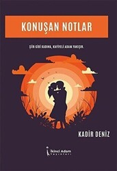 Konuşan Notlar - İkinci Adam Yayınları
