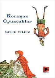 Konuşan Oyuncaklar - Alakarga Sanat Yayınları