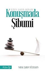 Konuşmada Şibumi - Uzun Lafın Kısası - Klan Yayınları