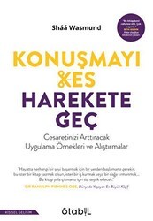Konuşmayı Kes, Harekete Geç - 1