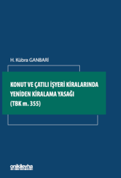 Konut ve Çatılı İşyeri Kiralarında Yeniden Kiralama Yasağı - On İki Levha Yayınları
