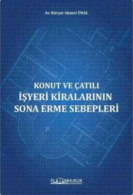 Konut Ve Çatılı İşyeri Kiralarının Sona Erme Sebepleri - 1