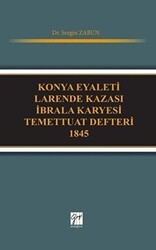 Konya Eyaleti Larende Kazası İbrala Karyesi Temettuat Defteri 1845 - Gazi Kitabevi