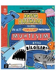Köpek Balıkları ve Diğer Su Altı Canlıları Hakkında Muhteşem Ötesi Bilgiler! - İthaki Çocuk Yayınları