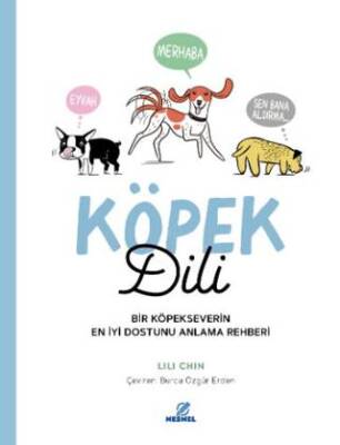 Köpek Dili - Bir Köpekseverin En İyi Dostunu Anlama Rehberi - 1