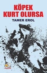Köpek Kurt Olursa - İtalik Yayınevi