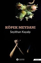 Köpek Meydanı - Name Yayınları
