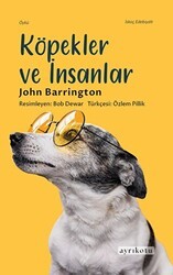 Köpekler ve İnsanlar - Ayrıkotu Yayınları