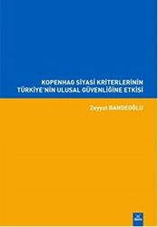 Kopenhag Siyasi Kriterlerinin Türkiye`nin Ulusal Güvenliğine Etkisi - 1
