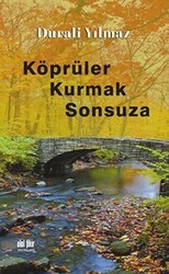 Köprüler Kurmak Sonsuza - Akıl Fikir Yayınları