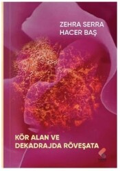 Kör Alan ve Dekadrajda Röveşata - Klaros Yayınları