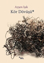 Kör Dövüşü - Sel Yayıncılık
