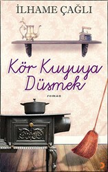 Kör Kuyuya Düşmek - Cinius Yayınları