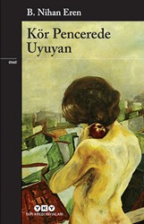 Kör Pencerede Uyuyan - Yapı Kredi Yayınları