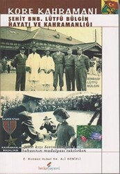 Kore Kahramanı Şehit BNB. Lütfü Bülgin Hayatı ve Kahramanlığı - Berikan Yayınevi
