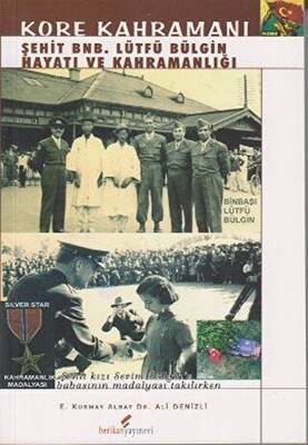 Kore Kahramanı Şehit BNB. Lütfü Bülgin Hayatı ve Kahramanlığı - 1