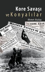 Kore Savaşı ve Konyalılar - Çizgi Kitabevi Yayınları