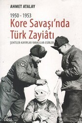 Kore Savaşın`nda Türk Zayiatı 1950-1953 - Çizgi Kitabevi Yayınları