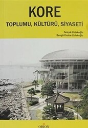 Kore Toplumu, Kültürü, Siyaseti - Orion Kitabevi