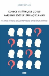 Korece ve Türkçede Çoklu Karşılıklı Sözcüklerin Açıklaması - YAY - Yeni Anadolu Yayınları