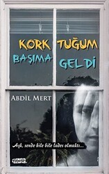 Korktuğum Başıma Geldi - Tebeşir Yayınları