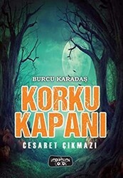 Korku Kapanı - Cesaret Çıkmazı - Yediveren Çocuk
